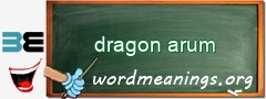 WordMeaning blackboard for dragon arum